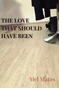 The Love That Should Have Been