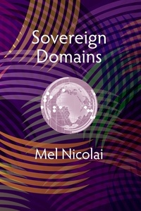  Mel Nicolai - Sovereign Domains.