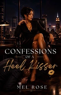 Confessions Of A Heel Kisser