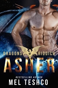  Mel Teshco - Asher - Dragons of Riddich, #2.