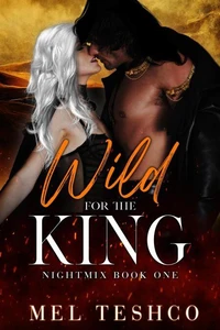 Wild for the King