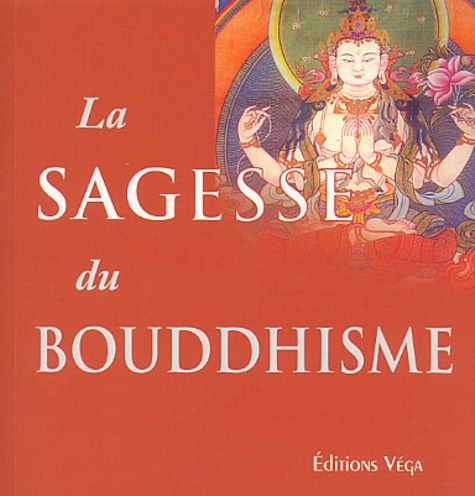 Mel Thompson et  Collectif - La Sagesse Du Bouddhisme.