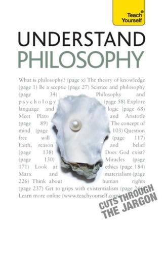 Mel Thompson - Understand Philosophy: Teach Yourself.