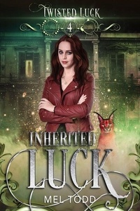 Inherited Luck - Twisted Luck, #4