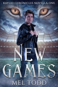  Mel Todd - New Games - Kaylid Novellas, #1.