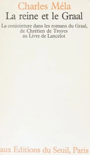 La Reine et le Graal