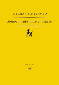 Spinoza : substance et pensée