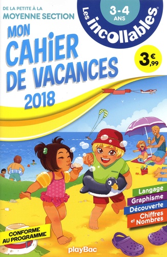  Mélaminebonnemine et Marianne Dupuy-Sauze - Mon cahier de vacances de la Petite à la Moyenne Section 3-4 ans.