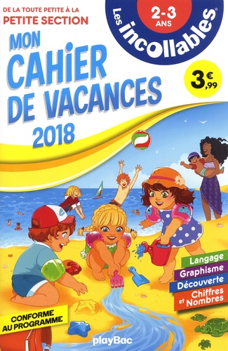  Mélaminebonnemine et Nathalie Desforges - Mon cahier de vacances de la Toute Petite Section à la Petite Section 2-3 ans.