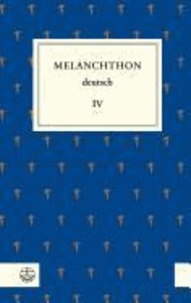 Melanchthon deutsch IV - Melanchthon, Die Universitat Und Ihre Fakultaten.