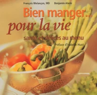 Bien manger... pour la vie