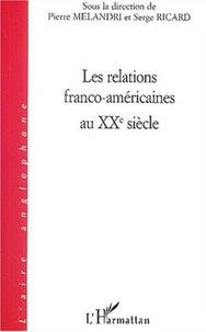 Les relations franco-américaines au XXe siècle