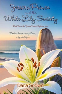 Jessica Prince and the White Lily Society