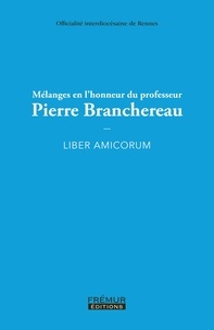 Hervé Queinnec - Mélanges en l'honneur du professeur Pierre Branchereau - Liber Amicorum.