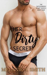 Her Dirty Secret: A Steamy Forbidden Vacation Romance