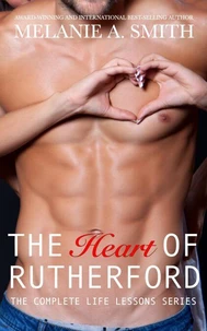The Heart of Rutherford: The Complete Life Lessons Series