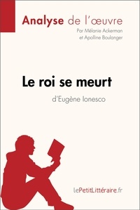 Mélanie Ackerman - Le roi se meurt d'Eugène Ionesco - Fiche de lecture.
