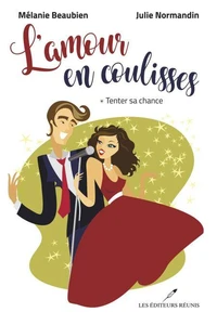 L'amour en coulisses T.1