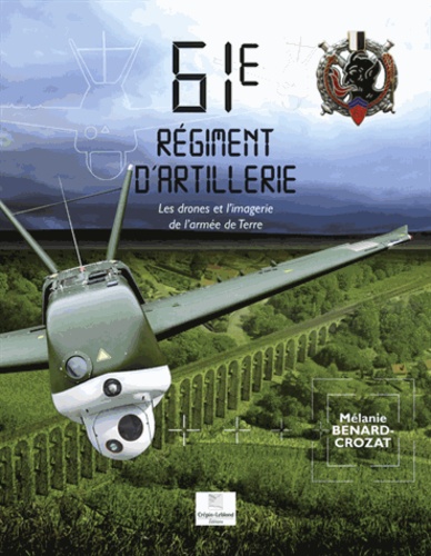 Mélanie Bernard-Crozat - 61e régiment d'artillerie - Les drones et l'imagerie de l'armée de Terre.
