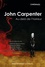 John Carpenter. Au-delà de l’horreur