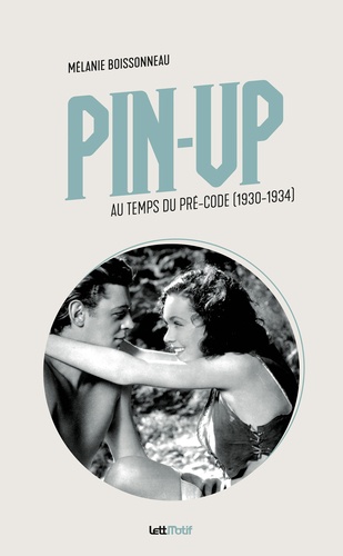 Pin-up au temps du pré-code (1930-1934)