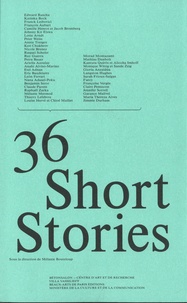 Mélanie Bouteloup - 36 short stories.