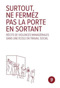 Surtout, ne fermez pas la porte en sortant