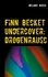 Finn Becket Undercover:. Drogenrausch
