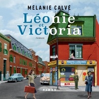 Mélanie Calvé et Roxane Tremblay-Marcotte - Léonie et Victoria.