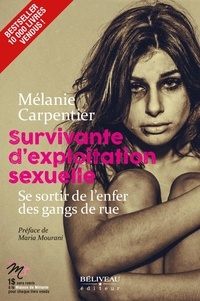 Mélanie Carpentier - Survivante d'exploitation sexuelle - Se sortir de l'enfer des gangs de rue.