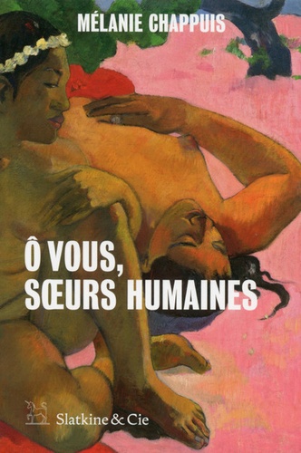 O vous, soeurs humaines