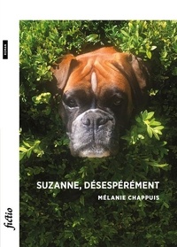 Mélanie Chappuis - Suzanne, désespérément.