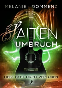 Saiten-Umbruch: Liebe geht nicht verloren