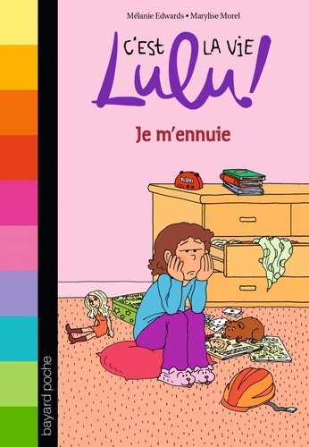 C'est la vie Lulu ! Tome 31 Je m'ennuie