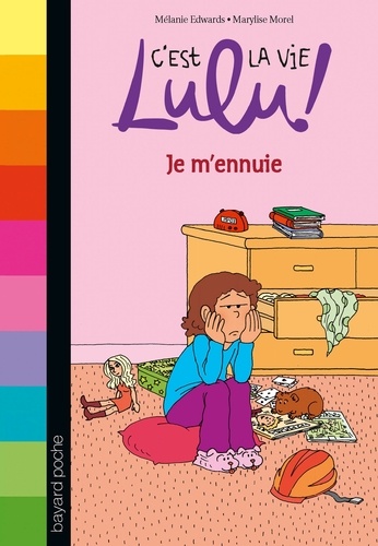 C'est la vie Lulu, Tome 31. Je m'ennuie