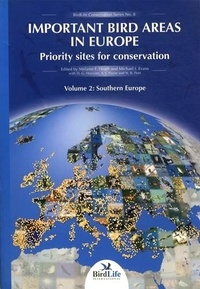 Melanie F Heath - Important Bird Areas in Europe, Priority Sites for Conservation - Volume 2, Southern Europe.