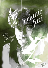 Mélanie Fazi - Nous qui n'existons pas.