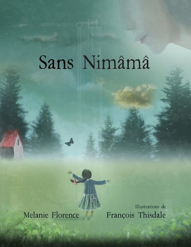 Melanie Florence et François Thisdale - Sans Nimâmâ.