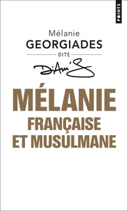 Mélanie Georgiades - Mélanie, française et musulmane.