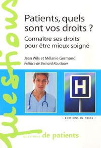 Patients, quels sont vos droits ? - Connaître ses droits pour être mieux soigné.pdf