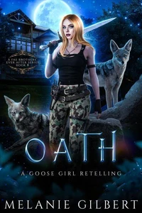 Oath: A Goose Girl Retelling
