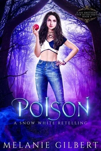 Poison: A Snow White Retelling