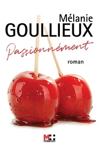 Mélanie Goullieux - Passionnément.
