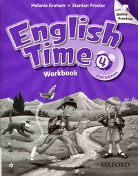 Melanie Graham et Stanton Procter - English Time 4 - Workbook.