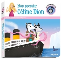 Mélanie Grandgirard - Mon premier Céline Dion.