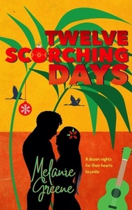  Melanie Greene - Twelve Scorching Days - Dunway Siblings, #1.
