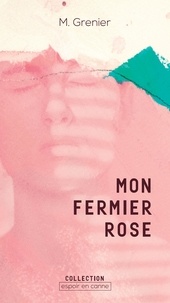 Mélanie Grenier - Mon fermier rose.