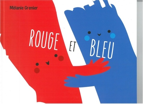 Mélanie Grenier - Rouge et Bleu.