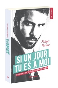 Téléchargements gratuits de livres audio mp3 en ligne Si un jour tu es à moi par Melanie Harlow in French