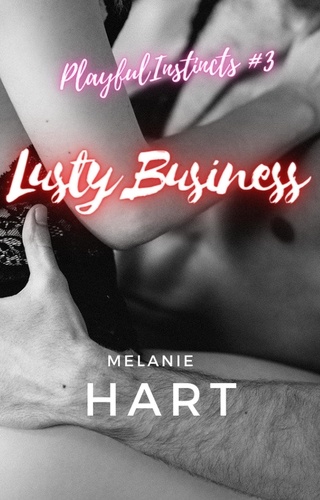  Melanie Hart - Lusty Business - Playful Instincts, #3.